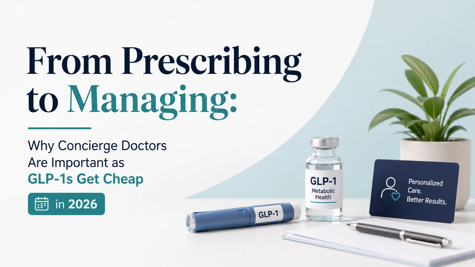 does kaiser prescribe glp 1 From Prescribing to Managing: Why Concierge Doctors Are Important as GLP-1s  Get Cheap in 2026