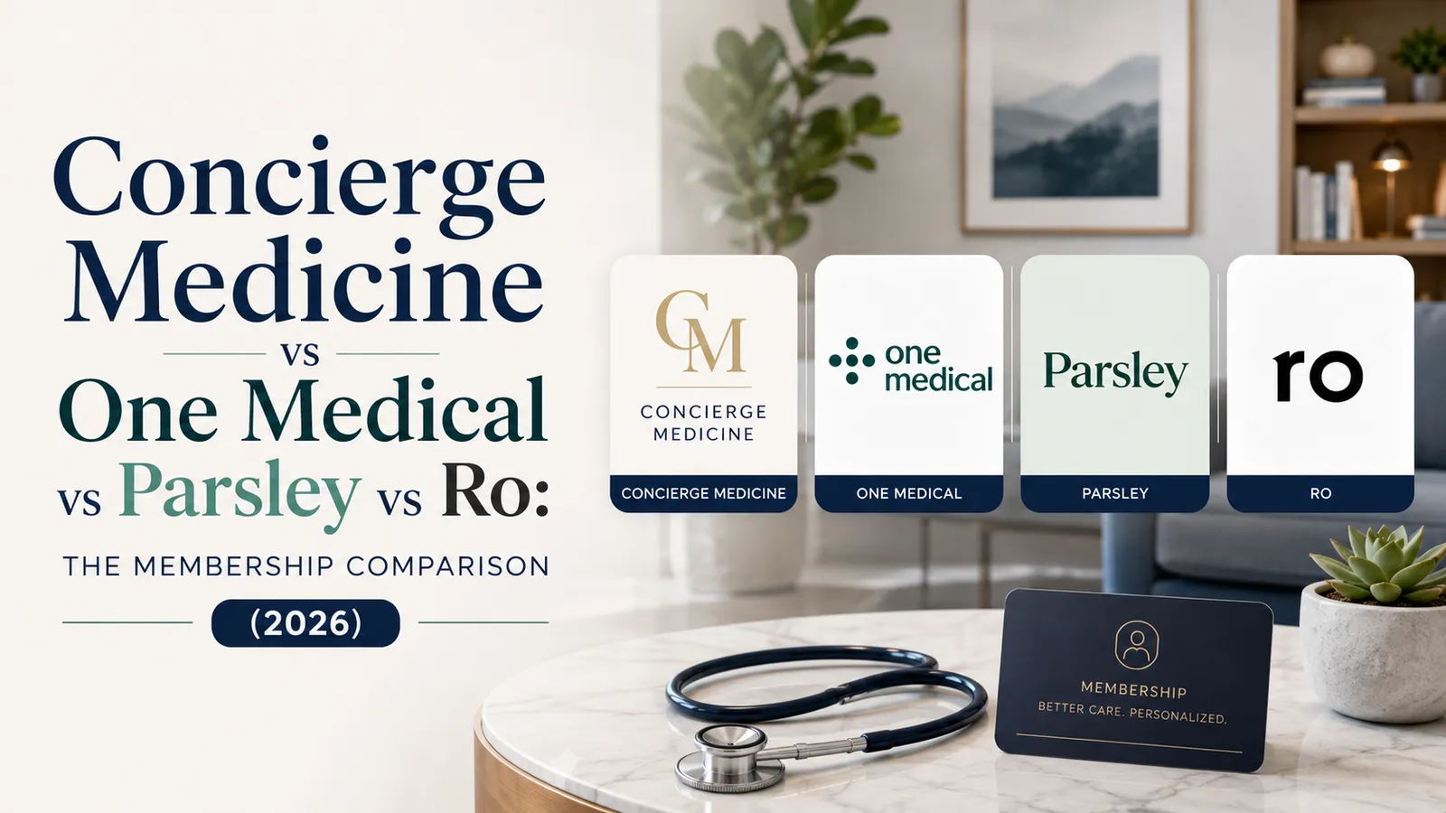Nextmd Concierge Medicine vs One Medical vs Parsley vs Ro: The Membership ...